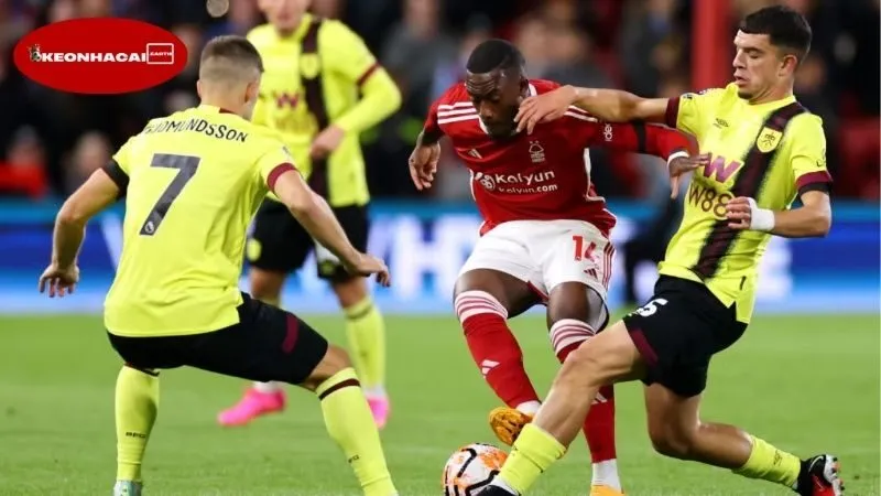 Soi kèo bóng đá Burnley vs Nottingham, 21h00 ngày 20/9, Nottingham không có tuổi 9 Thông tin lực lượng Burnley vs Nottingham mới nhất